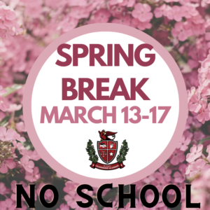 Spring Break - NO SCHOOL